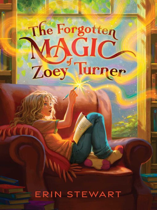 Title details for The Forgotten Magic of Zoey Turner by Erin Stewart - Available